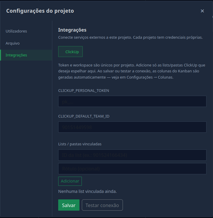 Configurações do projeto — Integrações ClickUp: token pessoal, Team ID e lists vinculadas